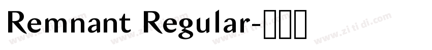 Remnant Regular字体转换
